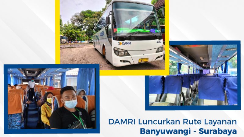 DAMRI Luncurkan Rute Layanan Banyuwangi – Surabaya