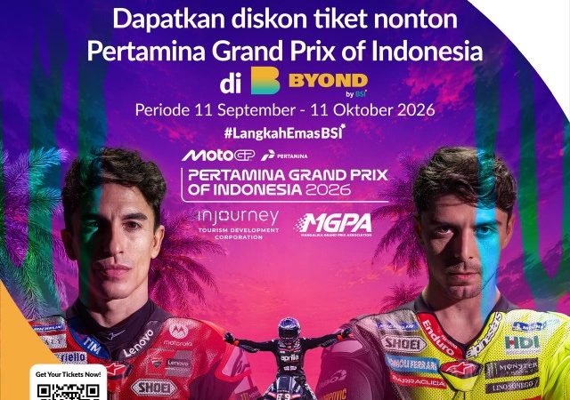 BYOND by BSI Hadirkan Promo Tiket MotoGP Mandalika, Diskon hingga Rp375 Ribu